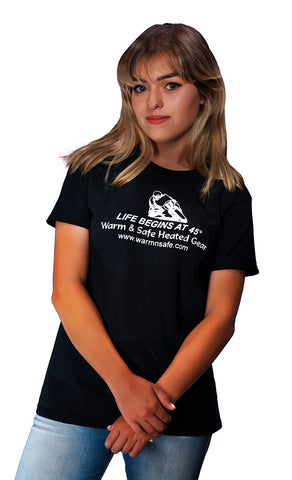 Warm & Safe Life Begins at 45 degrees Women's T-Shirt